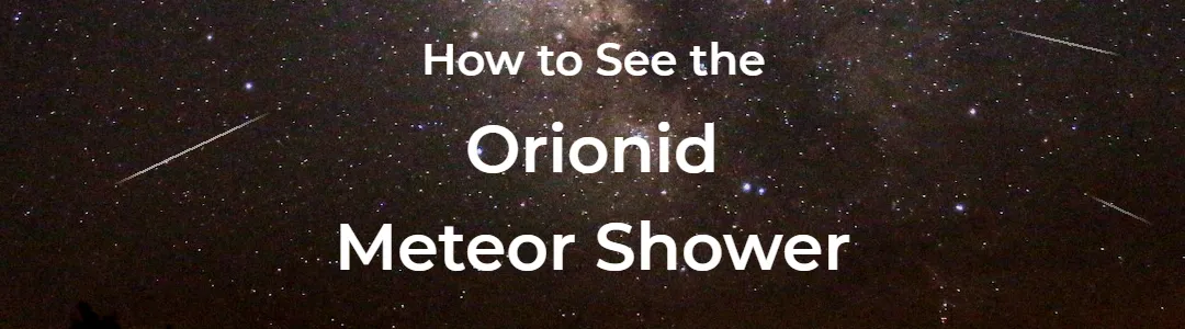 How to See the Orionid Meteor Shower Tonight