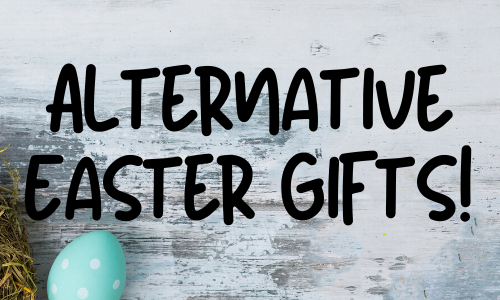 Alternative Easter Gifts
