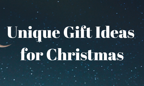 Unique Gift Ideas for Christmas