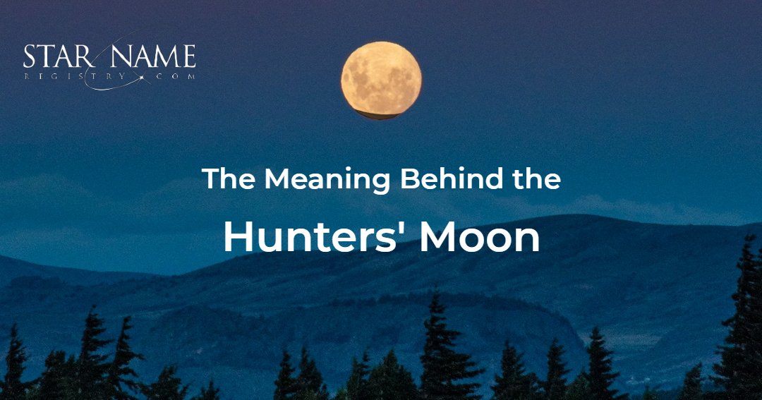 A blue sky and mountains behind the tops of trees. A large full moon is in the sky with a shadow on the bottom part. Text in the centre says "The Meaning Behind the Hunters' Moon".